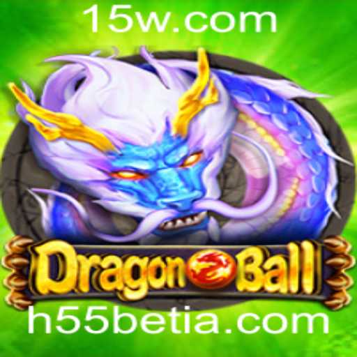 Explorando o Mundo de DragonBall: Aventuras e Regras do Jogo com a Chave h55bet vip